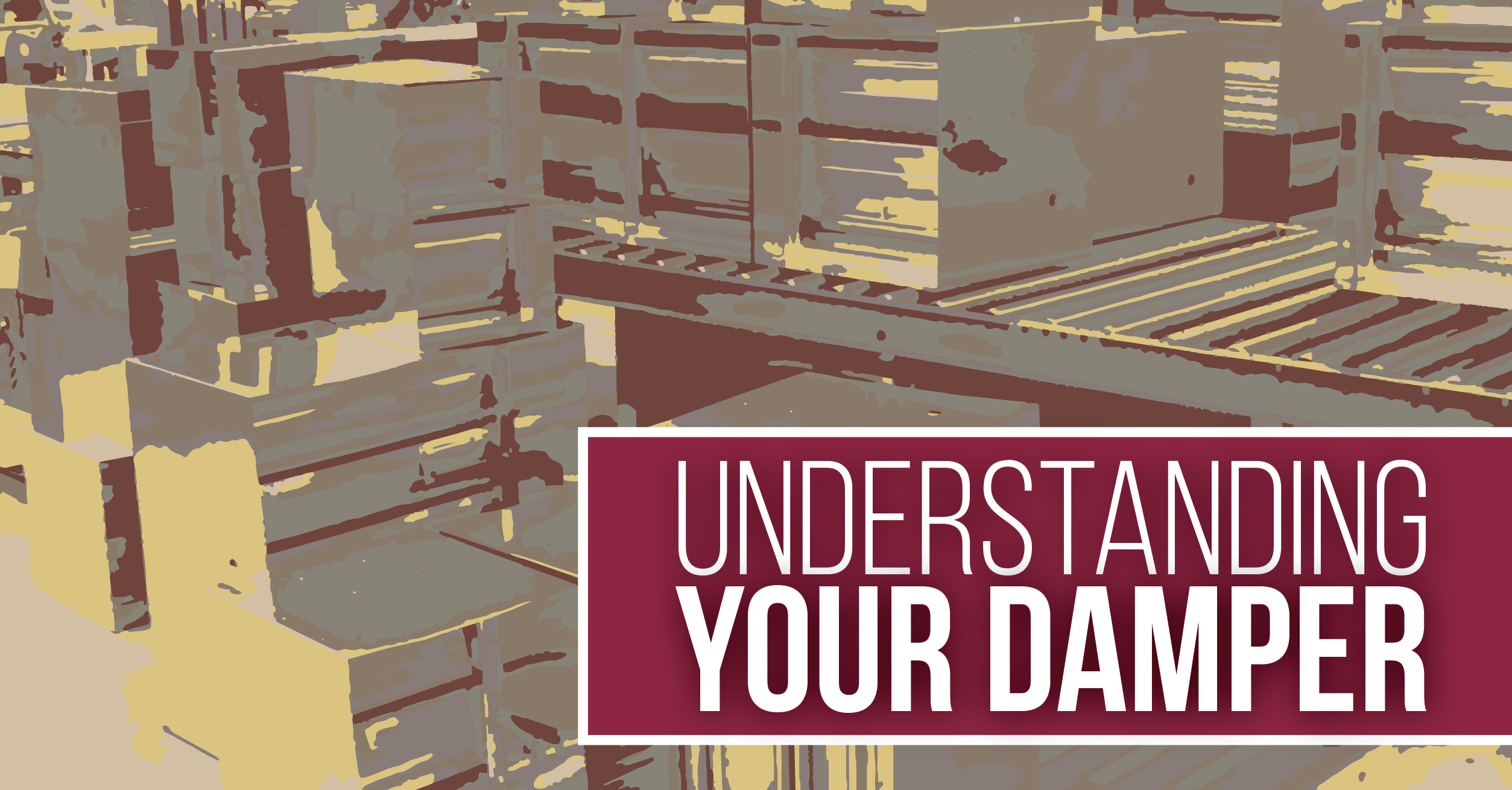 Understanding Your Dampers Important Factors for Damper Installation